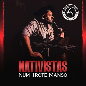 Num trote manso | Nativistas