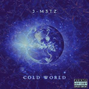 Cold World (Explicit)