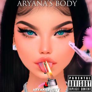 Aryana's Body (Explicit)