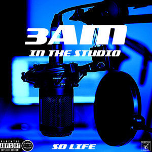 3AM In The Studio - EP (Explicit)