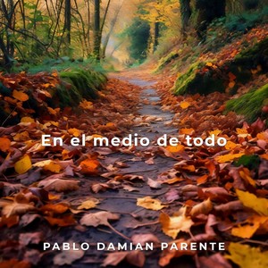 En el medio de todo (feat. Dan Calles & Selene Llerena Suster)