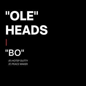 OLE HEADS (feat. HOTEP DUTTY & PEACE MAKER) [Radio Edit]