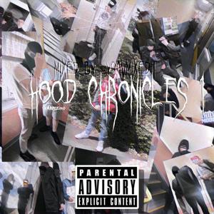 Hood chronicles 1 (Explicit)