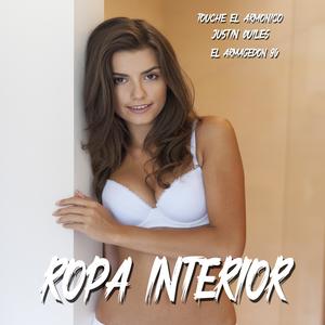 ROPA INTERIOR (feat. El Armagedon-96 & J QUILES)