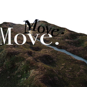Move.
