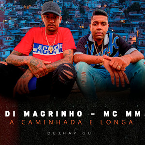 A Caminhada É Longa (Explicit)