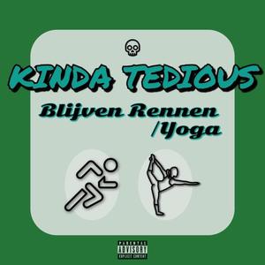 Blijven Rennen/Yoga (Explicit)