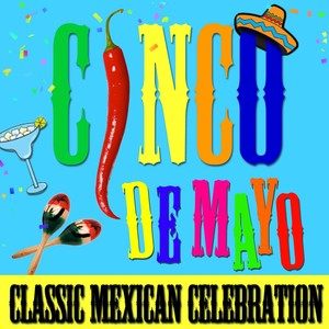 Cinco de Mayo! Classic Mexican Celebration