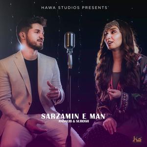 Sarzamin E Man (feat. Andalib & Surosh)