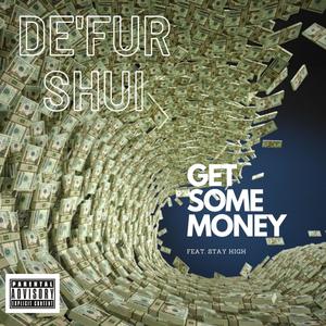 GET SOME MONEY (feat. STAY HIGH) (Explicit)