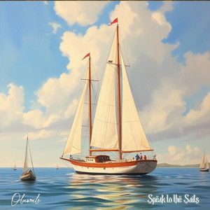 Speak to the Sails