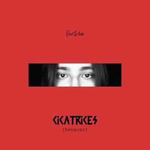 Cicatrices (Renacer) [Explicit]