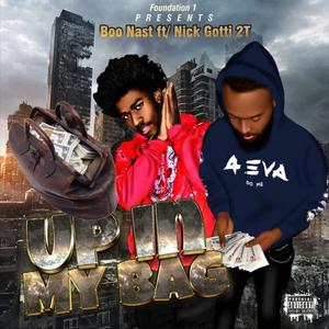 Up in My Bag(feat. Nick Gotti 2t) (Explicit)