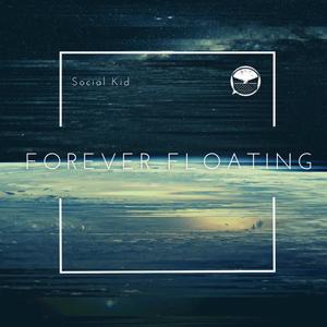 Forever Floating