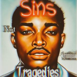 Sins Not Tragedies (Explicit)
