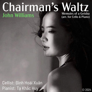 Chairman's Waltz (Memoirs of a Geisha, arr. for Cello and Piano)