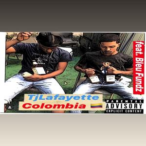 Colombia (feat. BleuFundz) [Explicit]