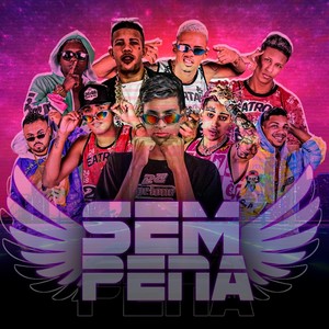 Sem Pena (Explicit)