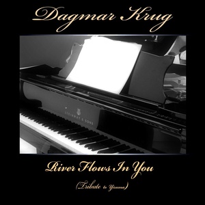 River Flows In You (Tribute to Yiruma)