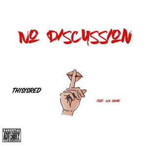 Thisisred - No Discussion