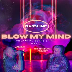 Blow My Mind (feat. The JoshMann Project & Jamino) (Radio Edit)