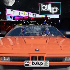 bull up (feat. North Memphis E) (Explicit)