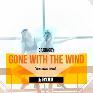 Gone With The Wind (Original Mix)