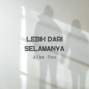 Lebih Dari Selamanya