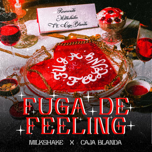 Fuga de Feeling (Explicit)