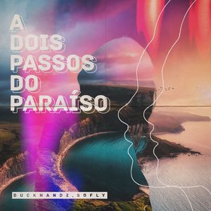 A Dois Passos do Paraíso