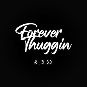 Forever Thuggin (Explicit)