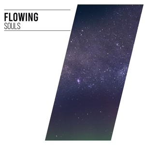 #Flowing Souls