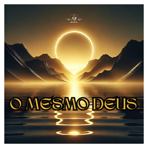 O Mesmo Deus