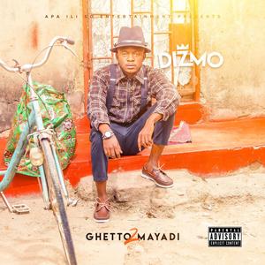 Ghetto 2 Mayadi (Explicit)