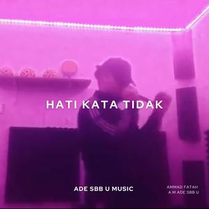 Hati Kata Tidak (feat. ammad fatah) [Live]