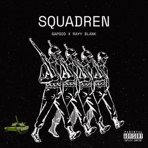 Squadren Freestyle (feat. Rayy Blank) [Explicit]