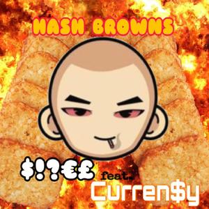 HASH BROWN$ (feat. Curren$y) [Explicit]