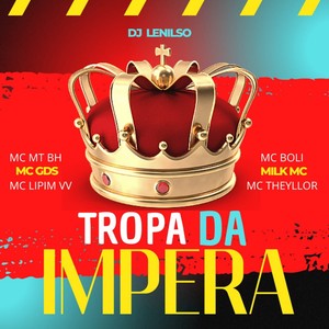 Tropa da Impera (Explicit)