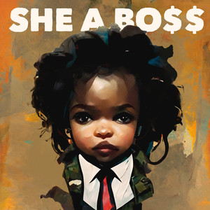 She a Boss (Explicit)