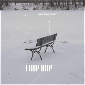 TRAP RAP (Explicit)
