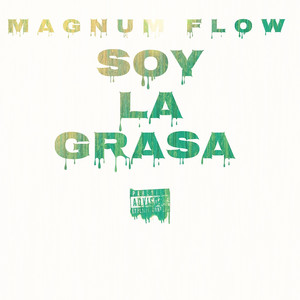 Soy La Grasa (Explicit)