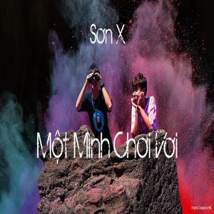 MỘT MÌNH CHƠI VƠI (Explicit)