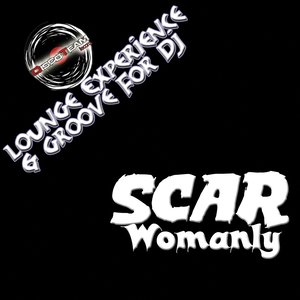 Womanly (Lounge Experience & Groove for DJ)