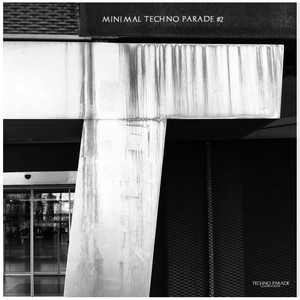 Minimal Techno Parade #2