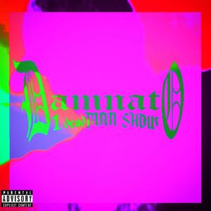 1deadMANshow (Explicit)