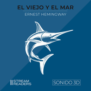 El Viejo y el Mar (Sonido 3D)