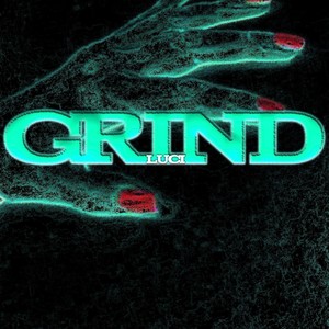 Grind