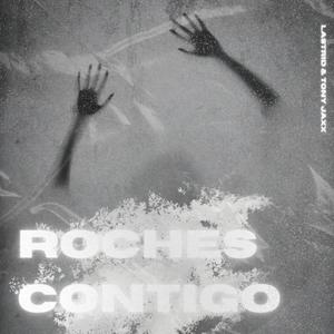 Roches Contigo (feat. Lastrid)