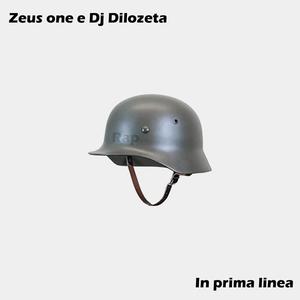 In prima linea (feat. Dj Dilozeta) [Explicit]