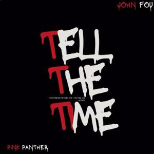 Tell the time (feat. John Fou) [Explicit]